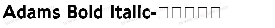 Adams Bold Italic字体转换